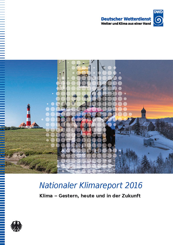 Klimawandel in Deutschland – Nationaler Klimareport 2016