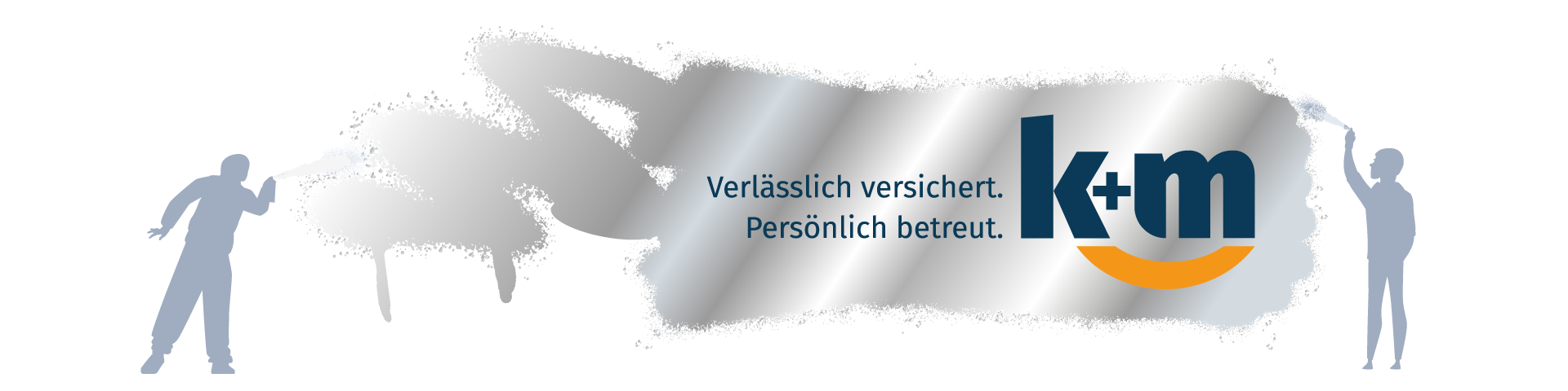 Graffiti mit dem k+m Logo und der Tagline Verlässlich versichert. Persönlich betreut.